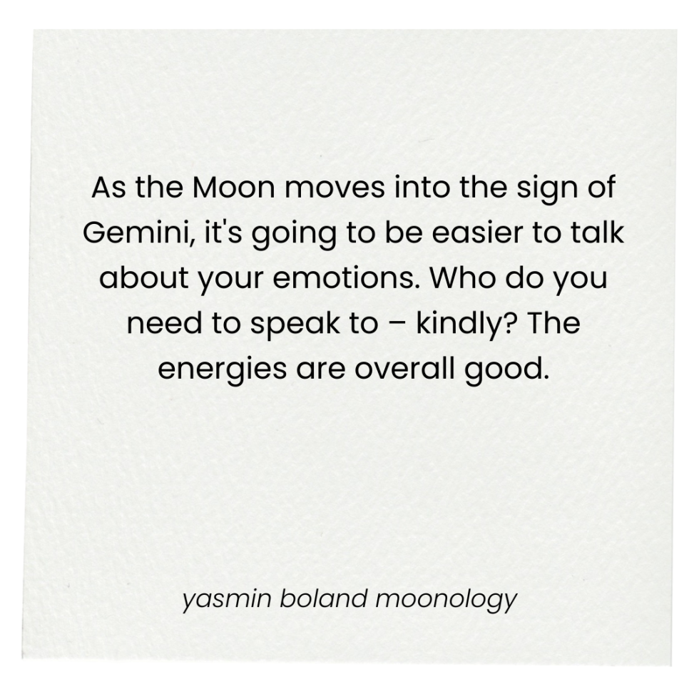 As the moon movies in to the sign of Gemini