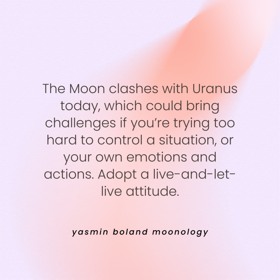 The Moon clashes with Uranus