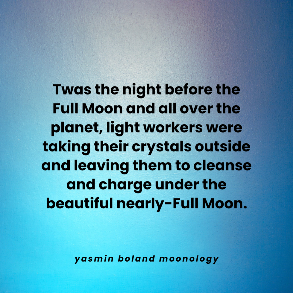 Twas the night before the Full Moon