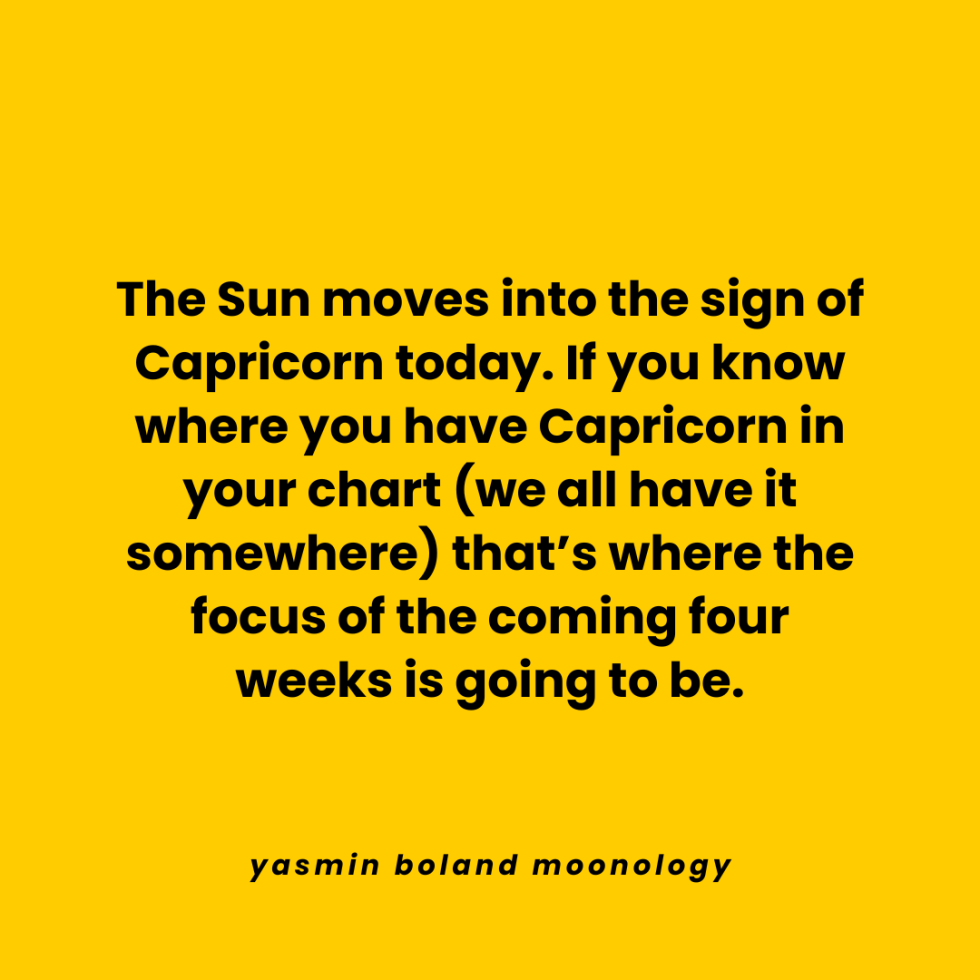 The Sun moves into the sign of Capricorn today